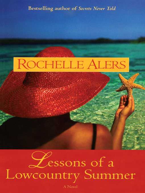Title details for Lessons of a Lowcountry Summer by Rochelle Alers - Available